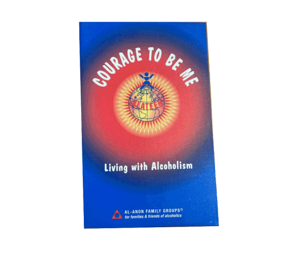 Courage To Be Me: Living With Alcoholism (B-23)