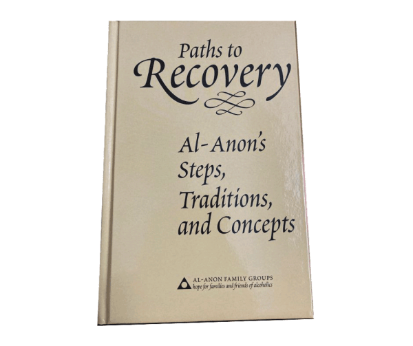 Paths to Recovery: Al-Anon’s Steps, Traditions and Concepts (B-24)